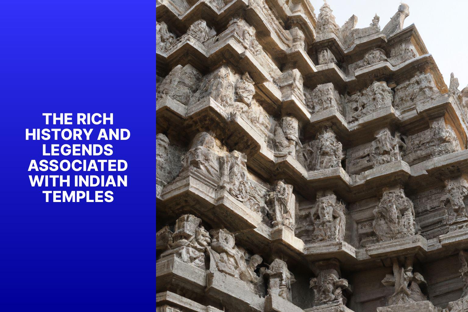 The Rich History and Legends Associated with Indian Temples - The Legacy of Temples in Indian  Beyond Religion 